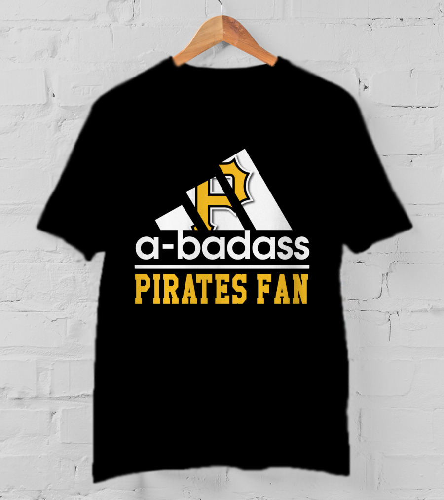 A-Badass Pittsburgh Pirates Fan T-Shirt
