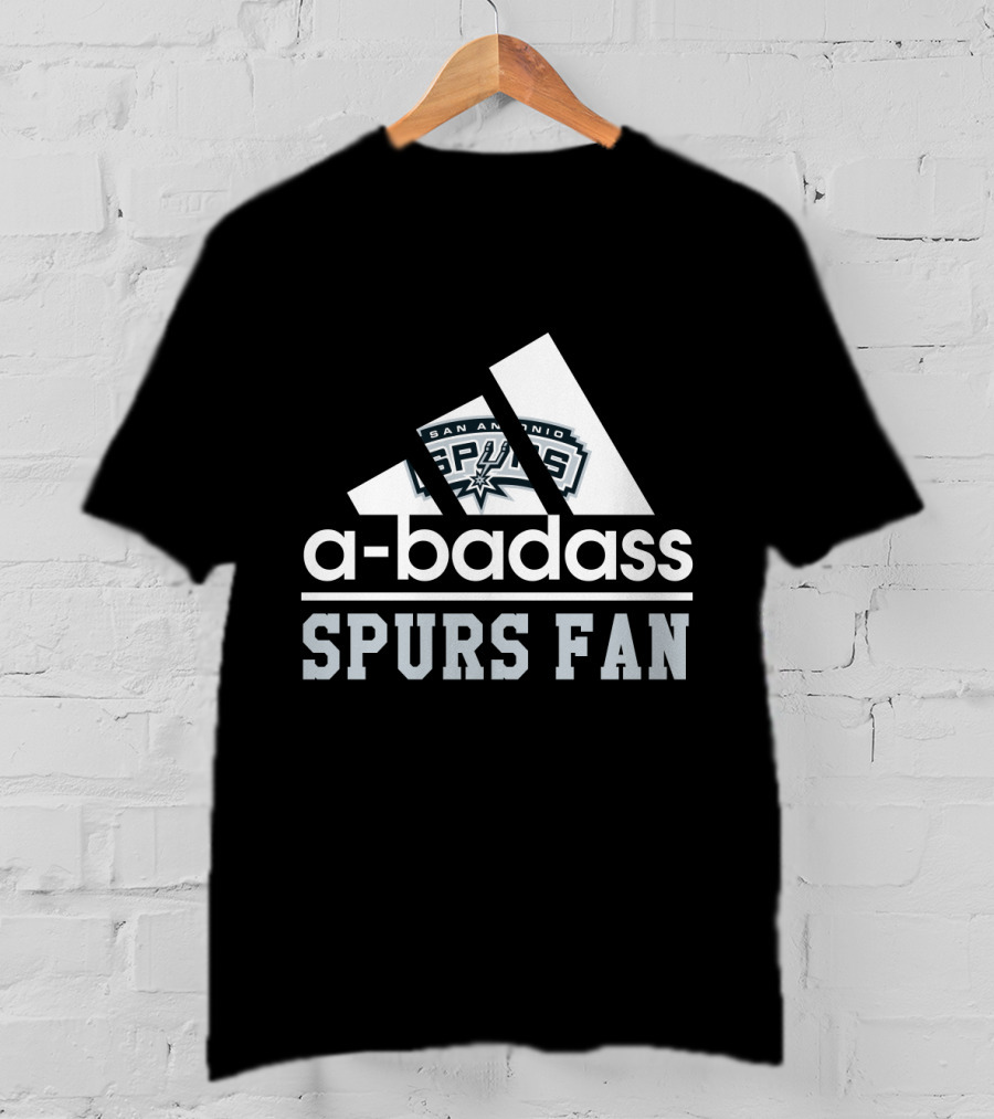 San Antonio Spurs A-Badass Spurs Fan T-Shirt
