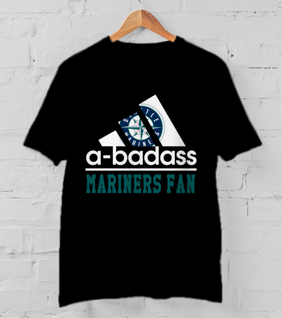 Seattle Mariners Fan A-Badass T-Shirt