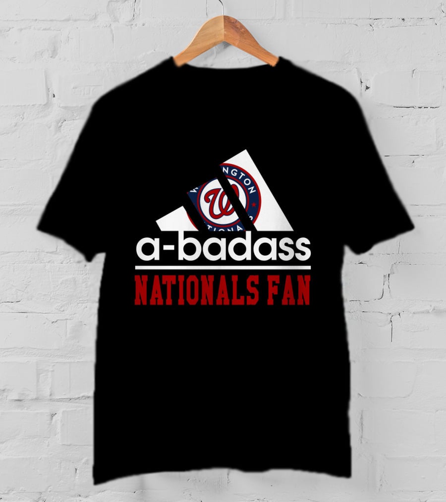 Washington Nationals Fan A-Badass T-Shirt