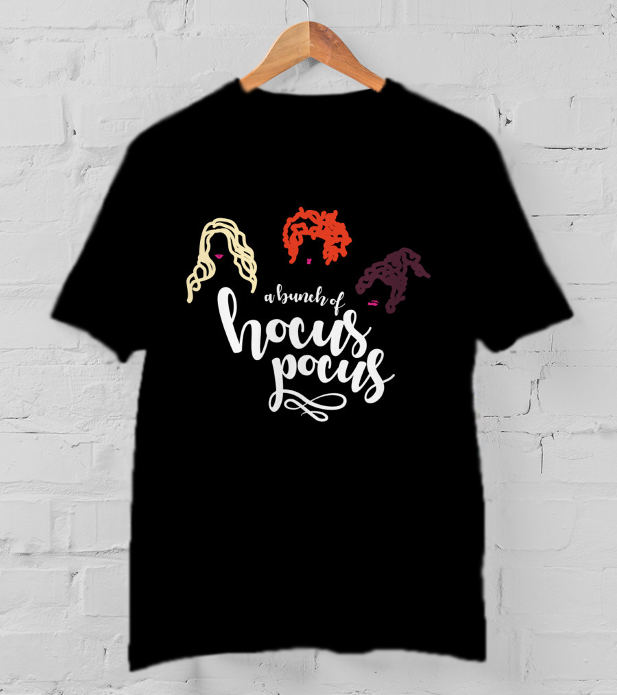 A Bunch Of Hocus Pocus With Iconic Hair Silhouettes Of Three Sisters T-Shirt