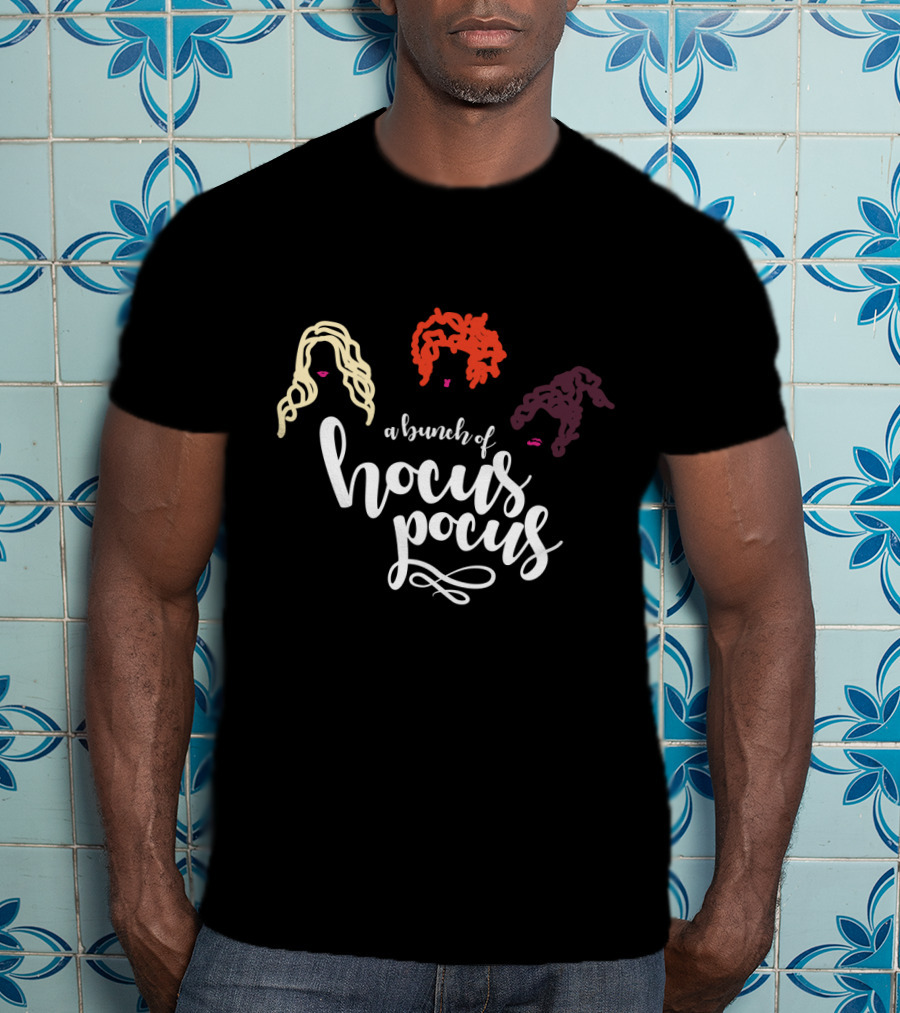 A Bunch Of Hocus Pocus With Iconic Hair Silhouettes Of Three Sisters T-Shirt