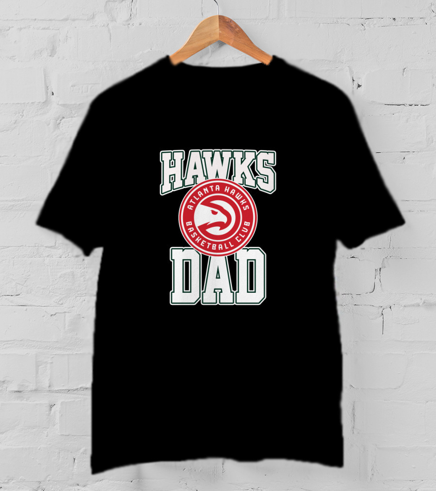 Atlanta Hawks Basketball Club Hawks Dad T-Shirt