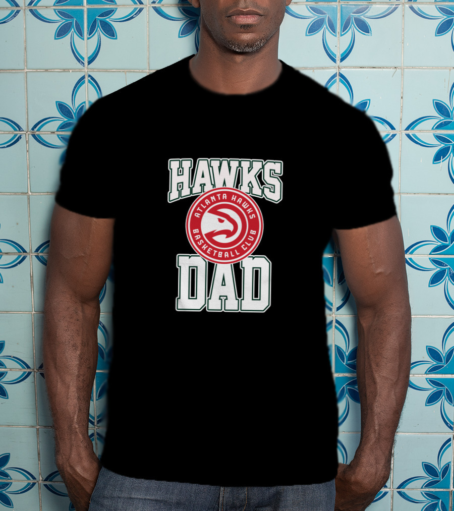 Atlanta Hawks Basketball Club Hawks Dad T-Shirt