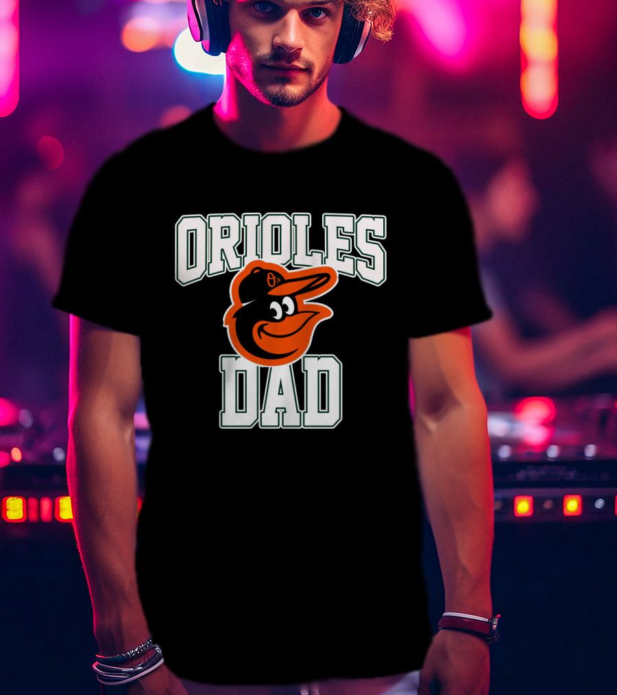 Orioles Dad Baltimore Orioles Logo Fathers T-Shirt