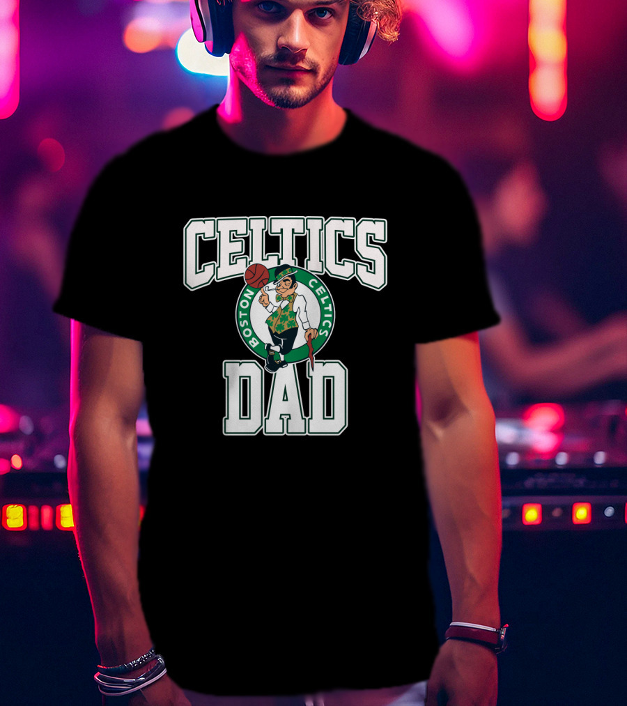 Boston Celtics Dad Father's Day Celebration Celtics T-Shirt
