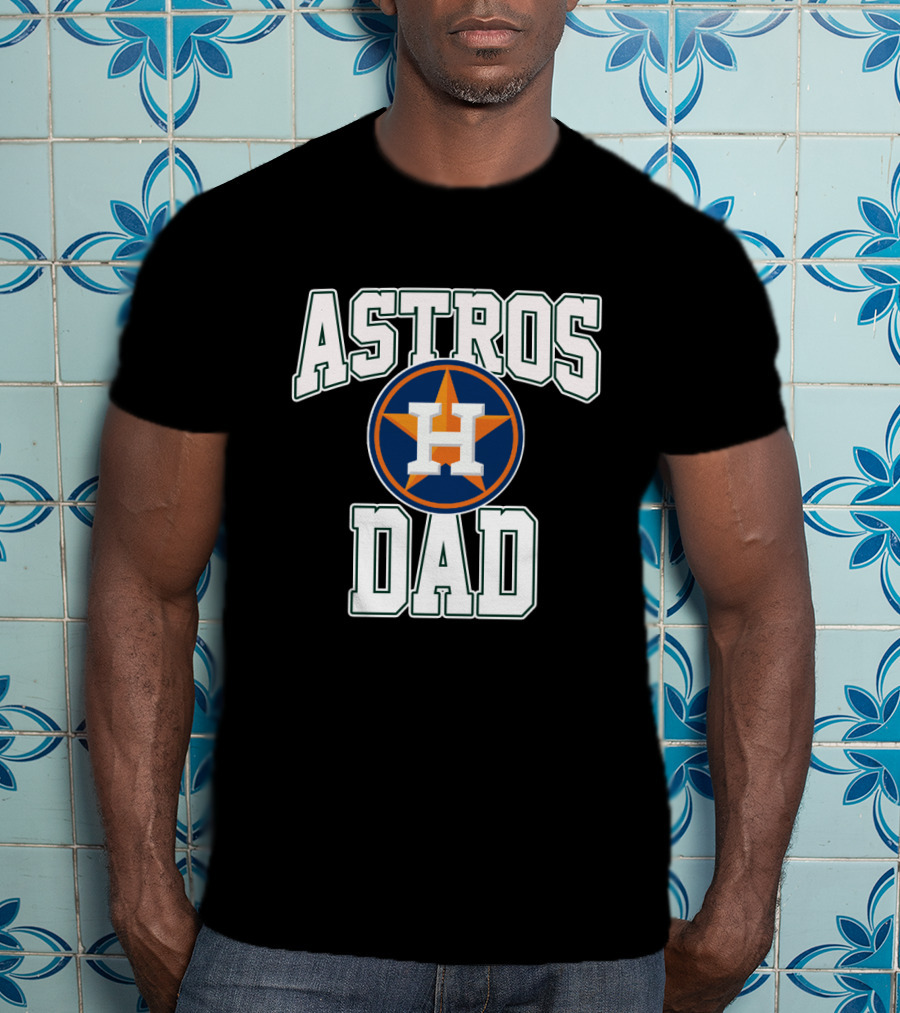Astros Dad Houston Father's Day Gift Idea T-Shirt