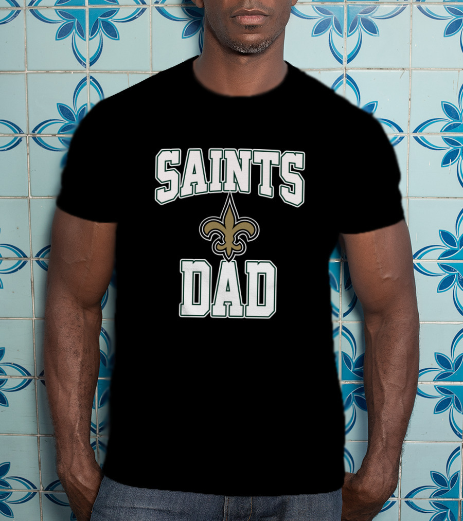 New Orleans Saints Dad Father's Day Fleur-De-Lis T-Shirt