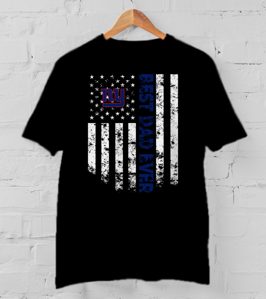 Best New York Giants Dad Ever American Flag T-Shirt