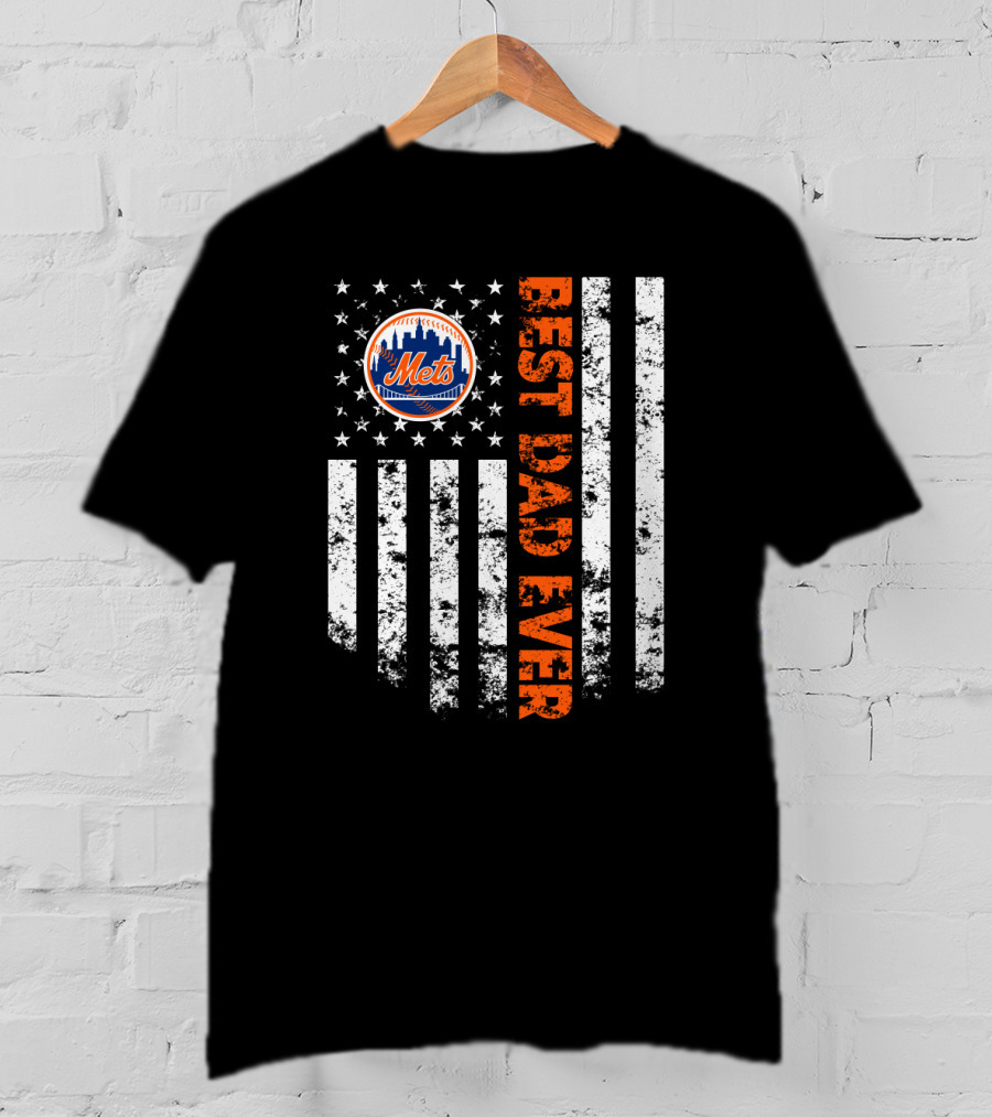 New York Mets Best Dad Ever Stars And Stripes T-Shirt