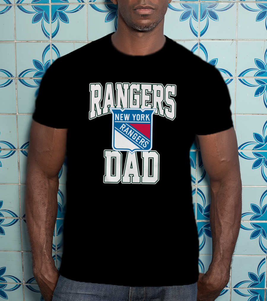 New York Rangers Dad Fan Gear With Team T-Shirt