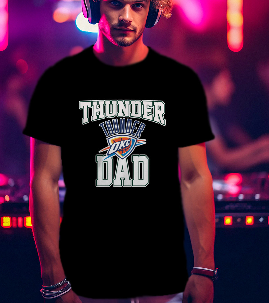 Oklahoma City Thunder Okc Best Dad Father's Day T-Shirt
