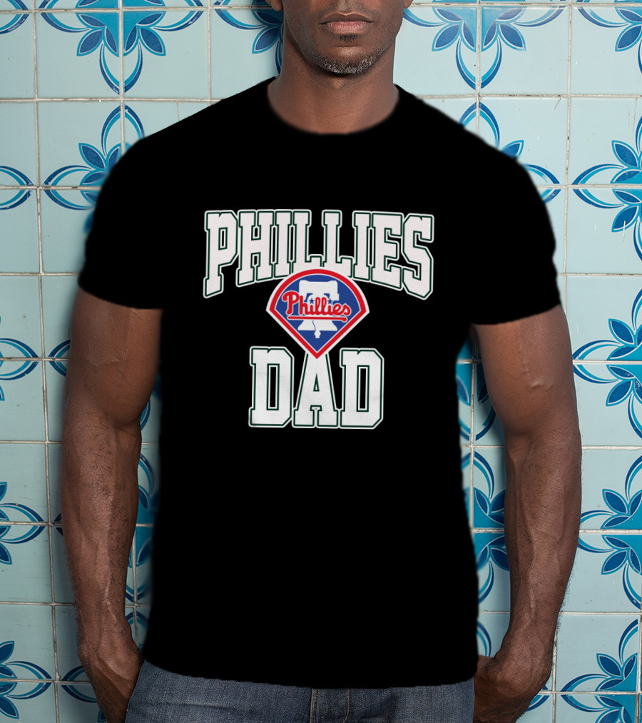 Phillies Dad Philadelphia Phillies Baseball T-Shirt