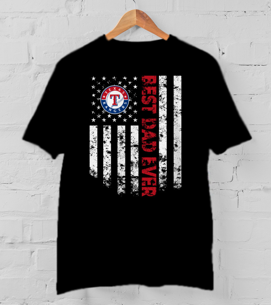 Texas Rangers Best Dad Ever American Flag T-Shirt