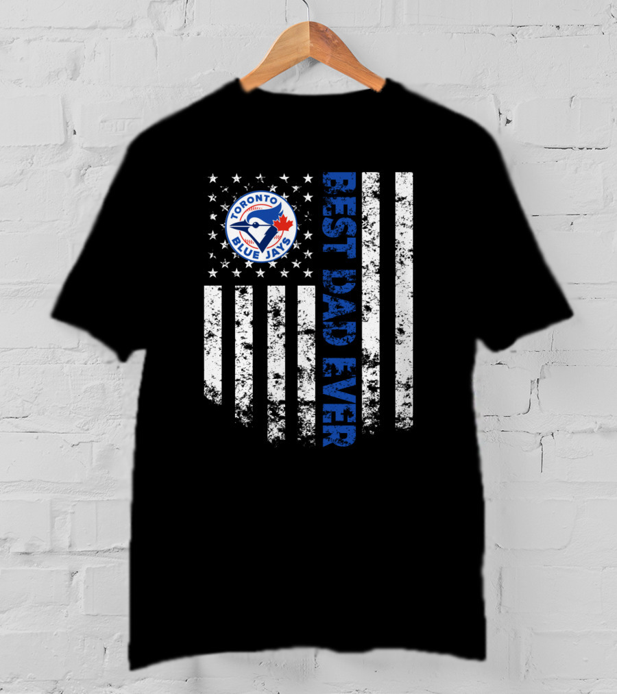 Toronto Blue Jays Best Dad Ever Flag T-Shirt