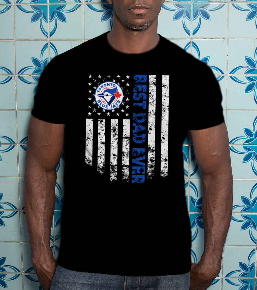 Toronto Blue Jays Best Dad Ever Flag T-Shirt