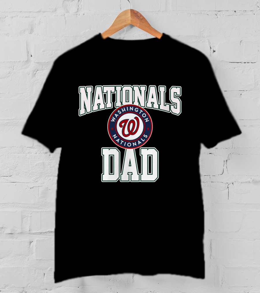 Washington Nationals Dad Fan Gear With Team T-Shirt
