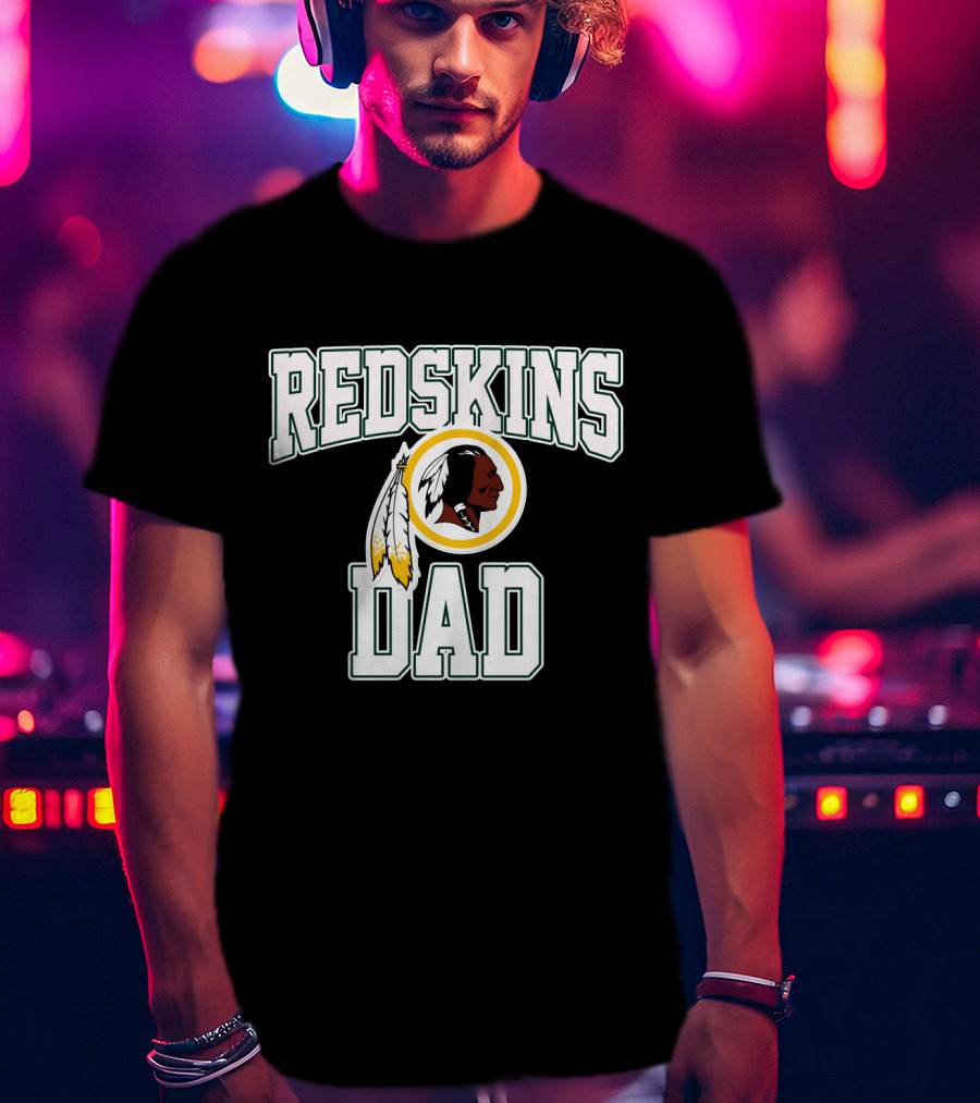 Redskins Dad Father's Day Gift For Washington Football Fans T-Shirt