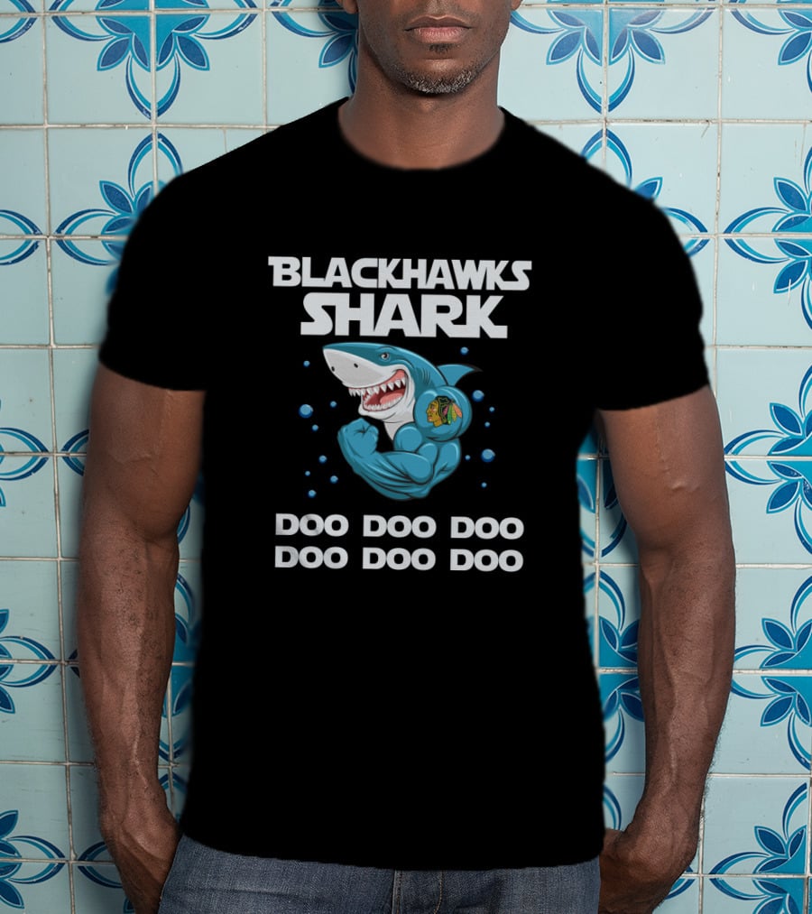 Blackhawks Shark Doo Doo Doo Doo Doo Doo T-Shirt