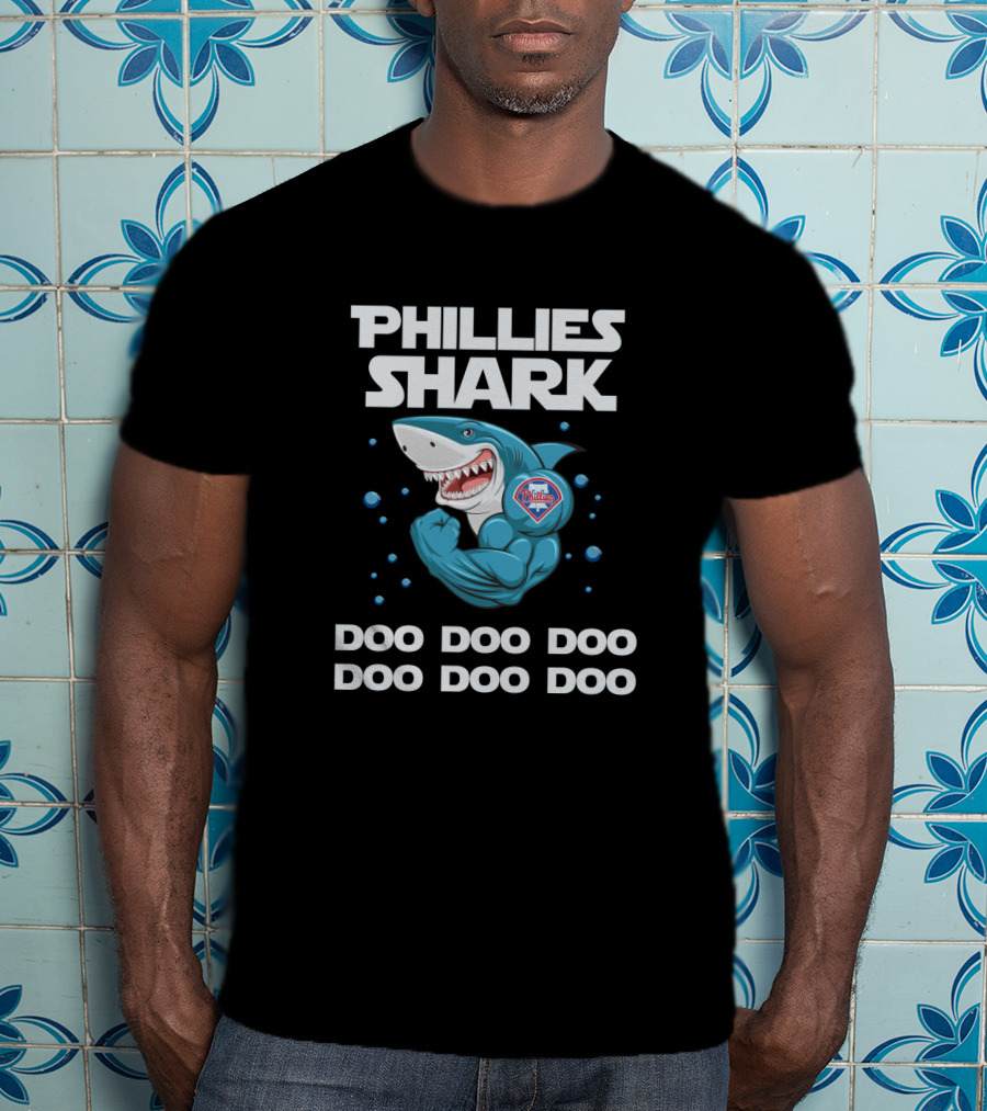 Phillies Shark Doo Doo Doo Doo Doo Doo Philadelphia Phillies MLB T-Shirt