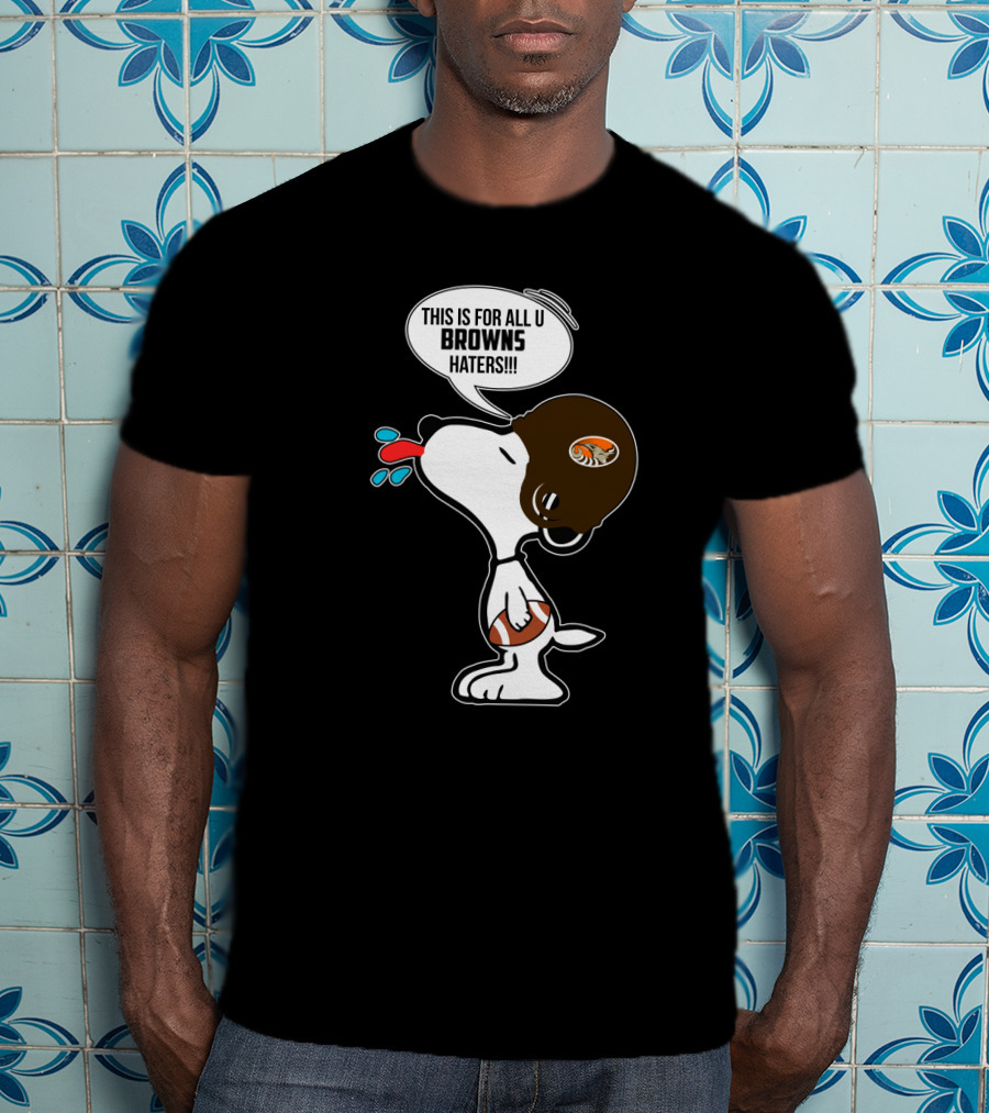 Snoopy Cleveland Browns Haters Football Fan Statement T-Shirt