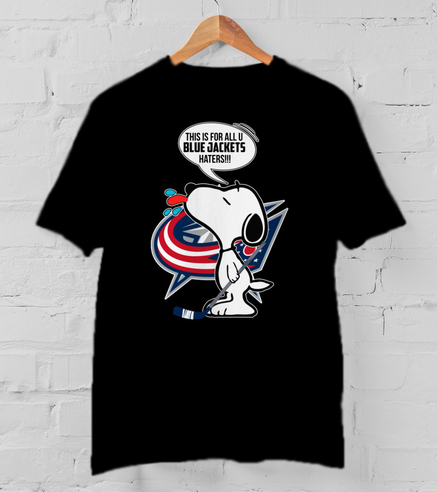 Snoopy With Columbus Blue Jackets Logo And Hockey Stick - Blue Jackets Haters Phrase T-Shirt