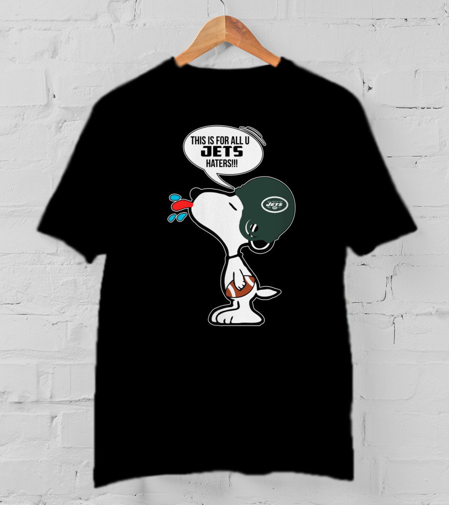Snoopy New York Jets Helmet This Is For All U Jets Haters T-Shirt