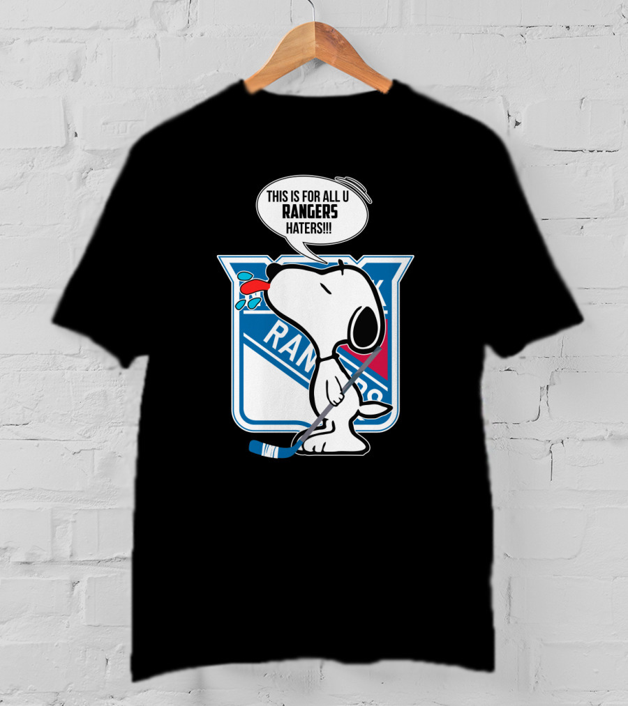 Snoopy New York Rangers Fans This Is For All U Rangers Haters T-Shirt