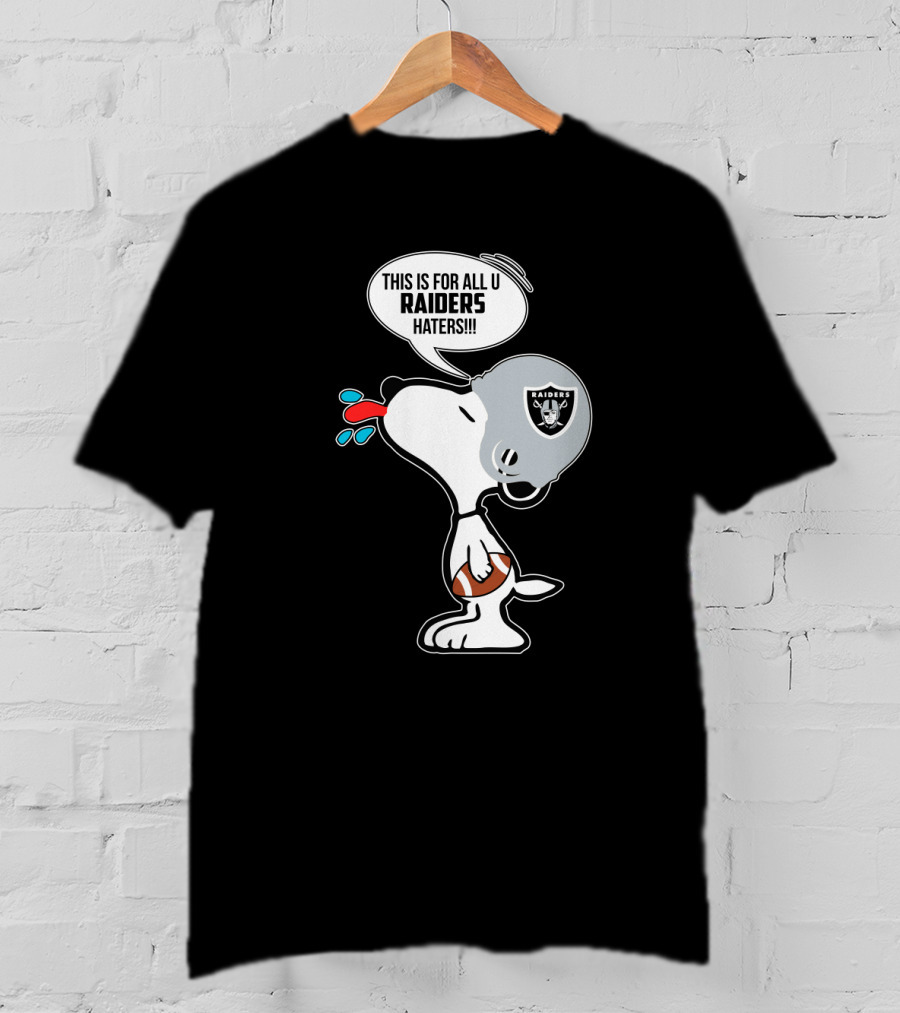 Snoopy Raiders Haters Football Helmet Taunting Peanuts Raiders Fans T-Shirt