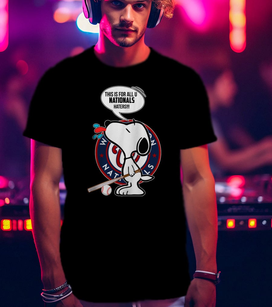 Snoopy Nationals Haters Speech Bubble With Washington Baseball T-Shirt