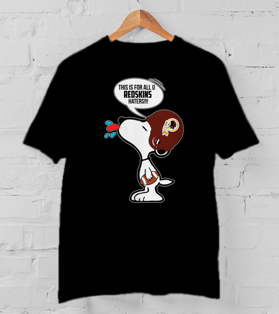 Snoopy Redskins Haters Speech Bubble Washington Redskins Football Fan T-Shirt