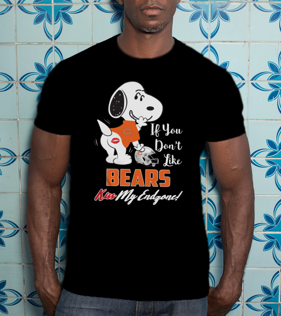 If You Don't Like Bears Kiss My Endzone Snoopy And Chicago Bears Fans T-Shirt