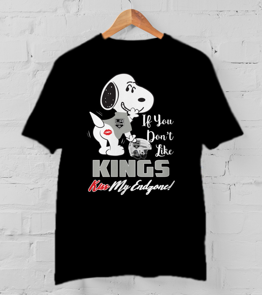 Snoopy If You Don't Like Los Angeles Kings Kiss My Endzone T-Shirt