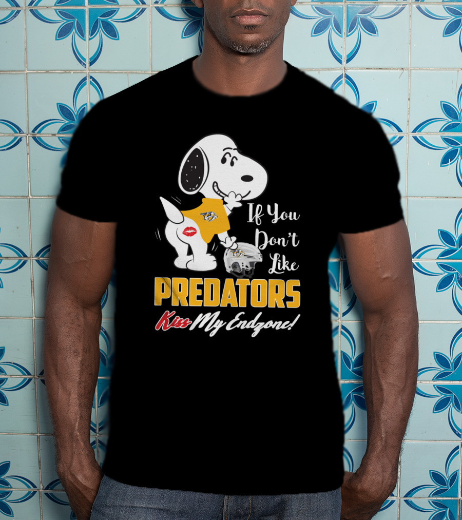Snoopy Nashville Predators If You Don't Like Predators Kiss My Endzone T-Shirt