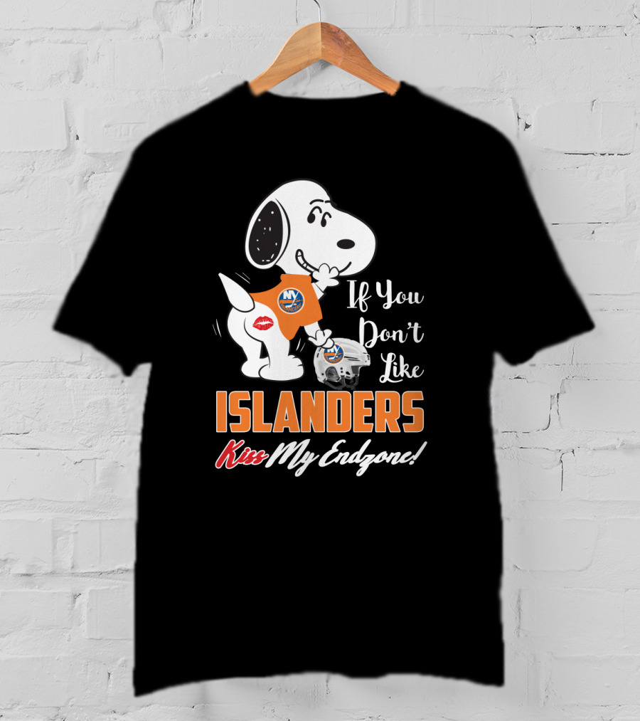 Snoopy If You Don't Like Islanders Kiss My Endzone New York Islanders T-Shirt