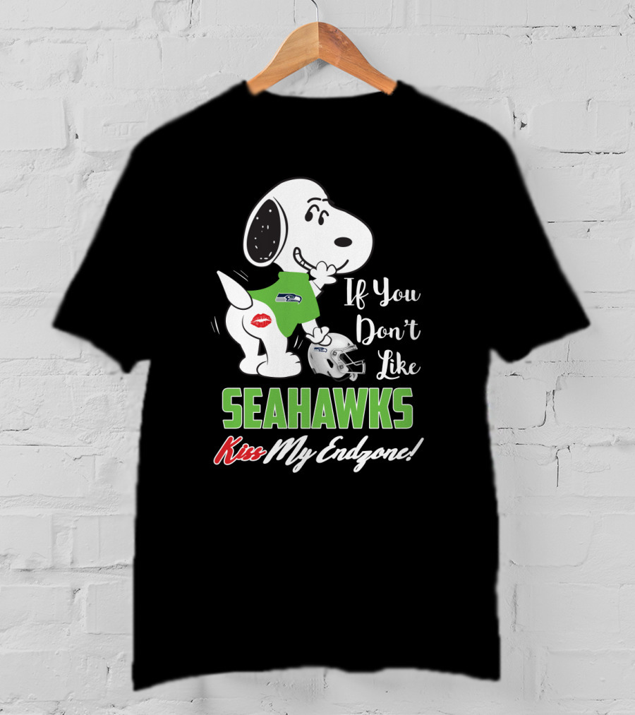 Snoopy Seahawks If You Don’t Like Seahawks Kiss My Endzone T-Shirt