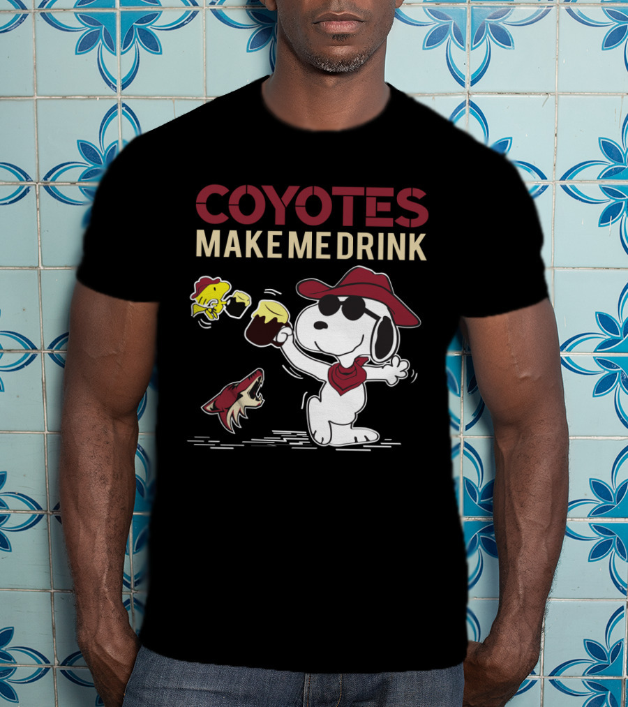 Coyotes Make Me Drink Snoopy Arizona Coyotes Fans T-Shirt