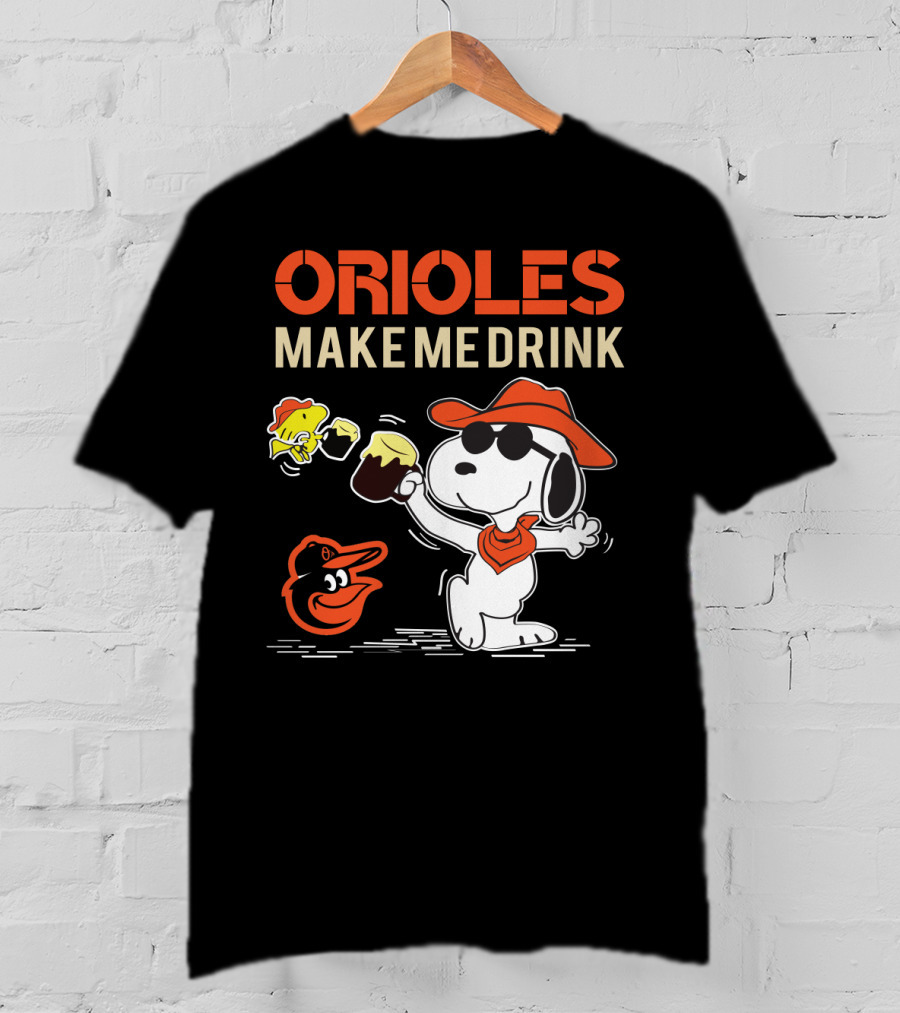 Snoopy Orioles Make Me Drink Baltimore Orioles Fans Peanuts Baseball T-Shirt