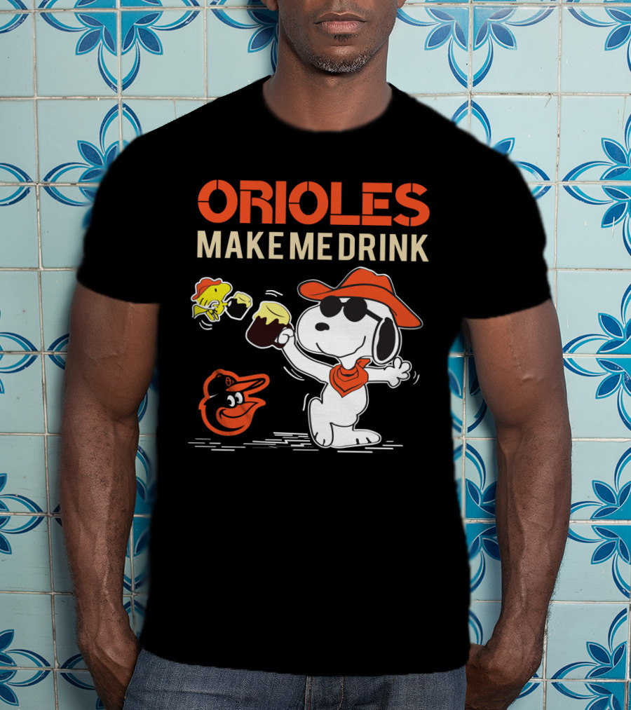 Snoopy Orioles Make Me Drink Baltimore Orioles Fans Peanuts Baseball T-Shirt