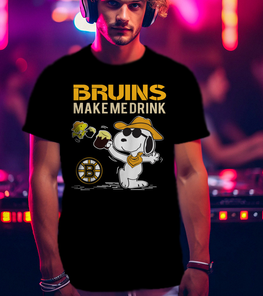 Bruins Make Me Drink Snoopy Boston Fans T-Shirt