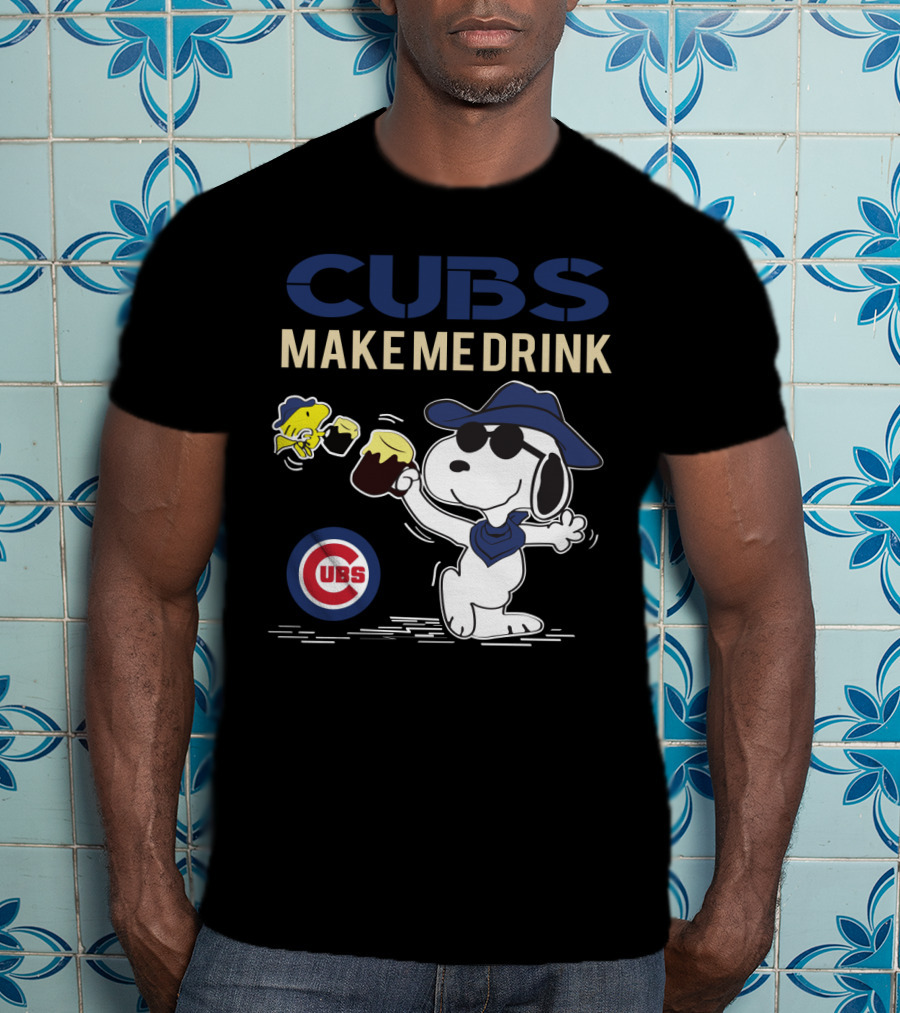 Cubs Make Me Drink Snoopy Chicago Cubs Fans T-Shirt