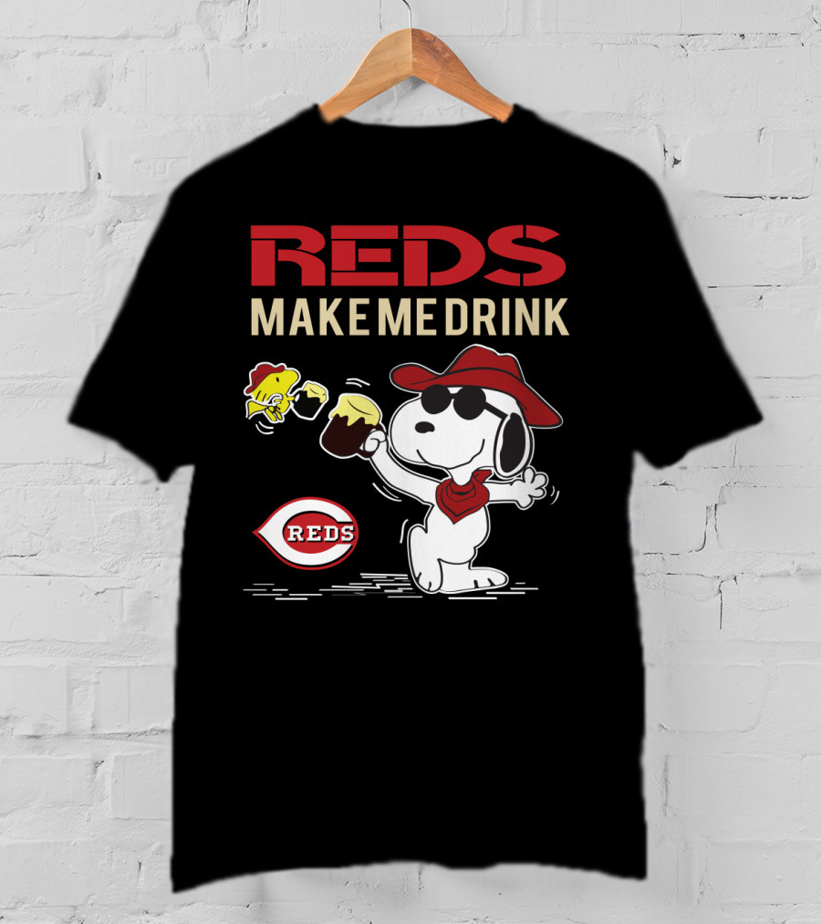 Reds Make Me Drink Snoopy Cincinnati Reds Fans T-Shirt