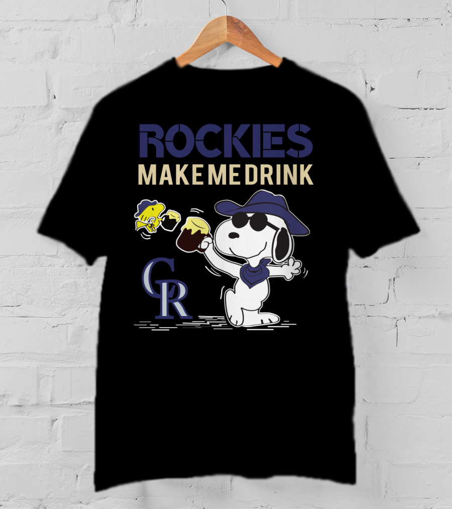 Rockies Make Me Drink Cr Snoopy Colorado Rockies Fans T-Shirt