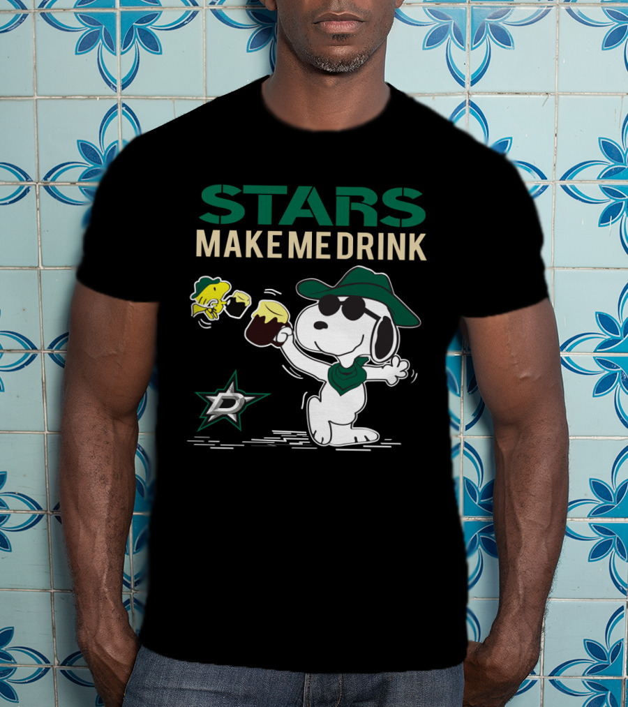 Stars Make Me Drink Snoopy Dallas Stars Fans T-Shirt