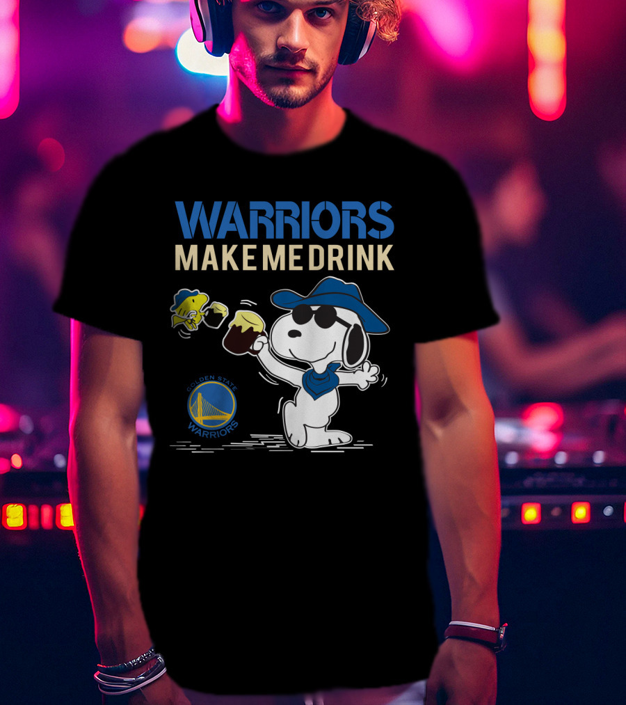 Warriors Make Me Drink Golden State Warriors Snoopy T-Shirt