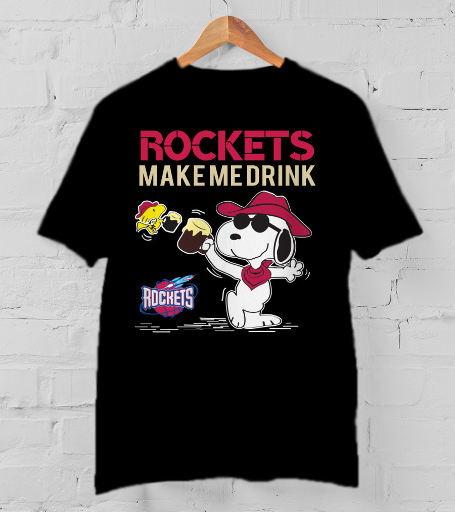 Rockets Make Me Drink Snoopy For Houston Rockets Fans T-Shirt