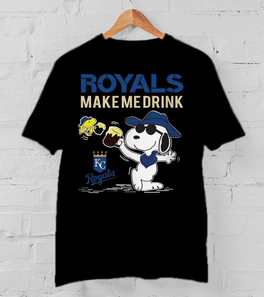 Royals Make Me Drink Snoopy For Kansas City Royals Fans T-Shirt