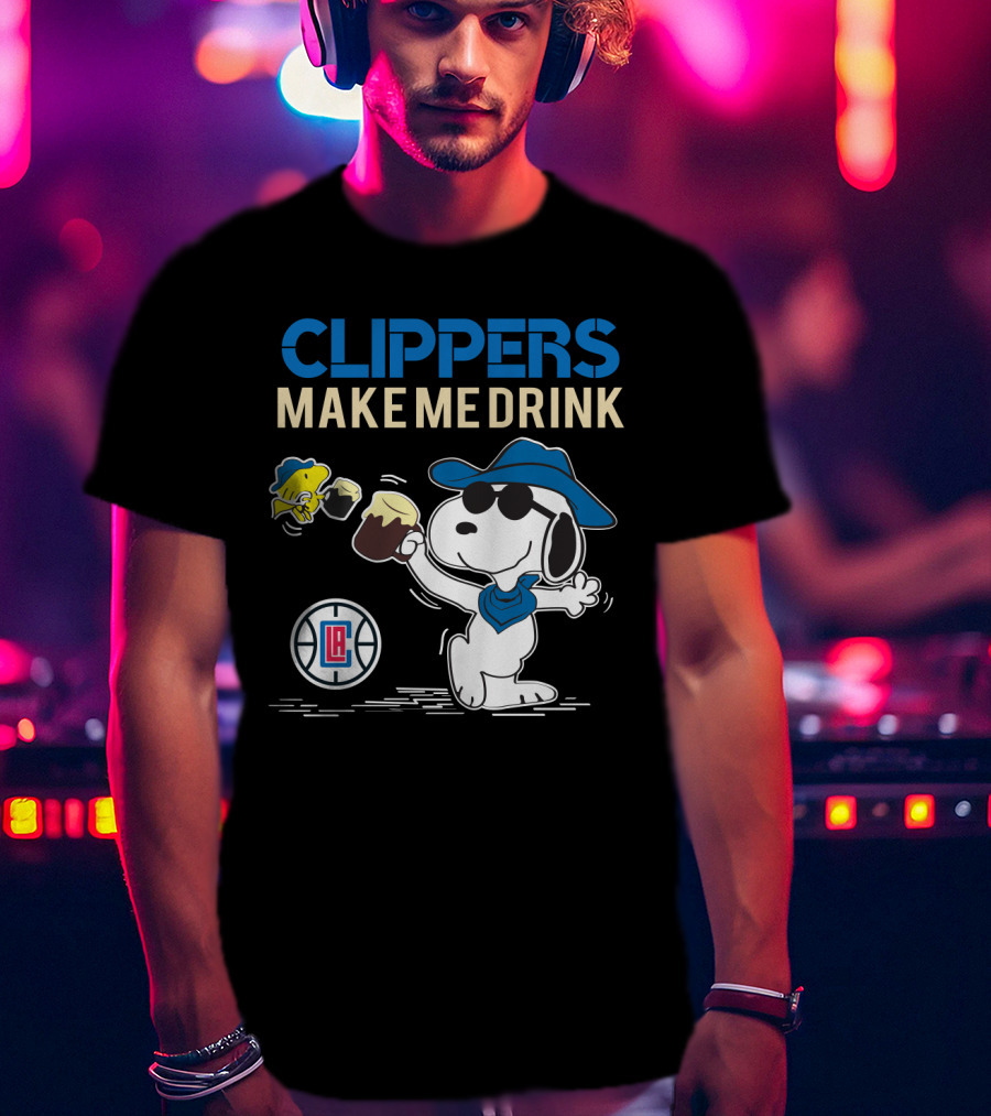 Clippers Make Me Drink Snoopy La Clippers Fan Celebration T-Shirt