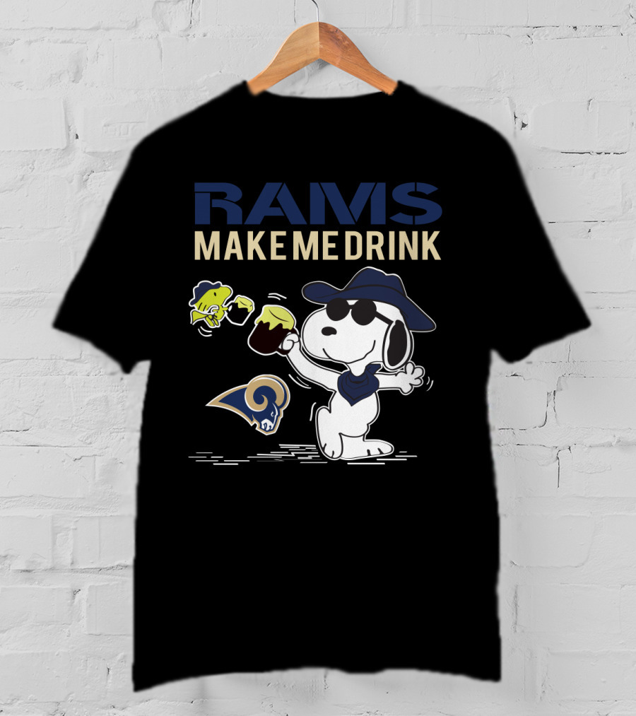 Rams Make Me Drink Snoopy Los Angeles Fans T-Shirt