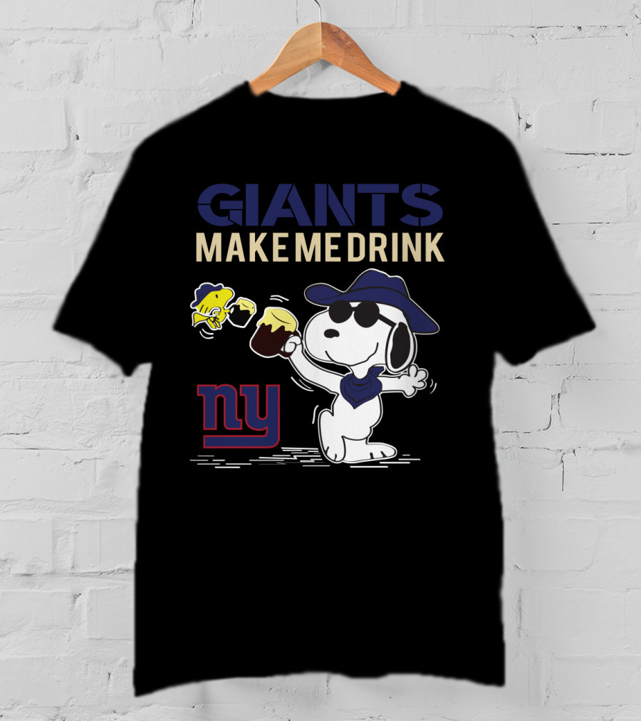 Giants Make Me Drink Snoopy Ny T-Shirt